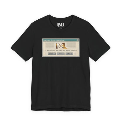 Attention Not Responding T-Shirt