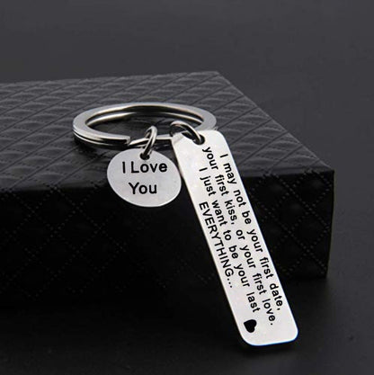 Valentine's Day Gift I May Not Be Your Firat Date Stainless Steel Key Ring