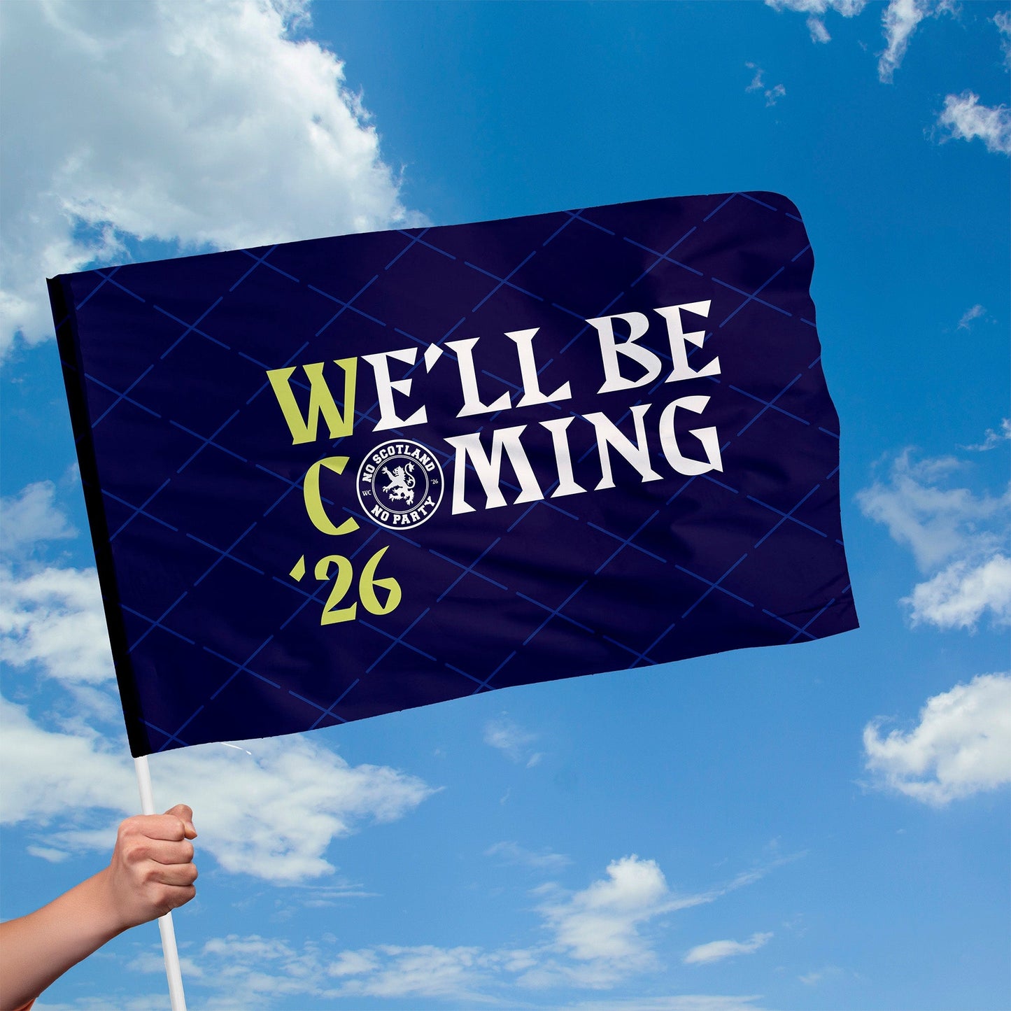 Scotland - We'll Be Coming Flag with Sleeve - WC26 - 4 Sizes!