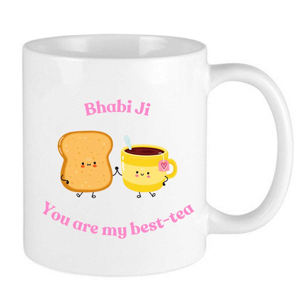 Bhabi Ji You Are My Best-Tea Mug