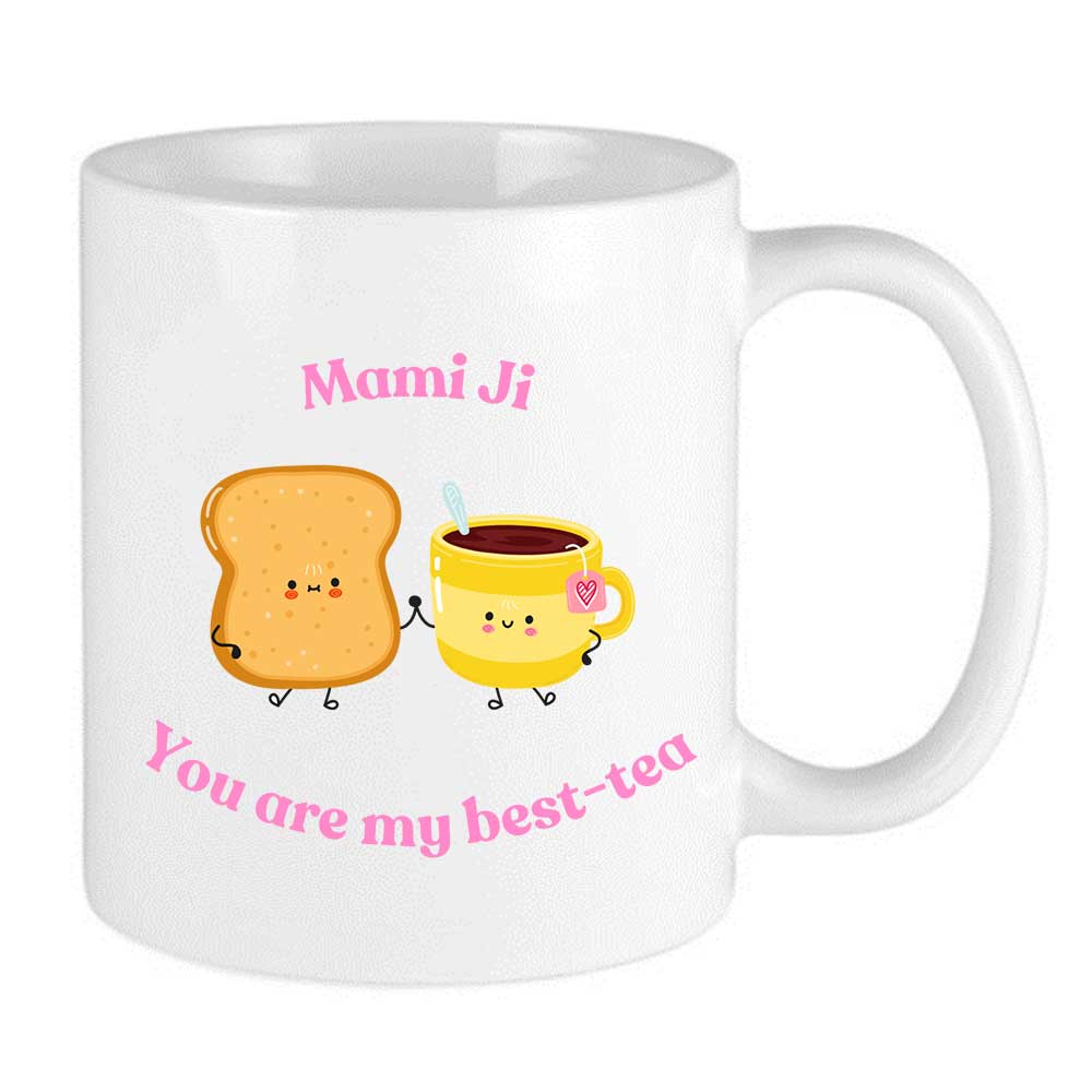 Mami Ji You Are My Best-Tea Mug
