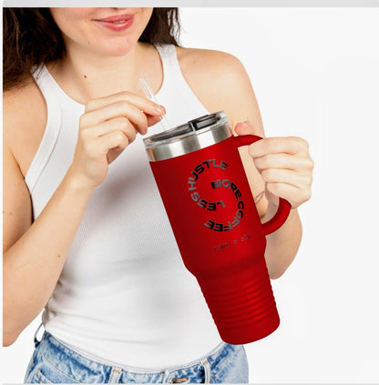 Hustle More Less Coffee Insulated Travel Mug 40oz | Tumbler