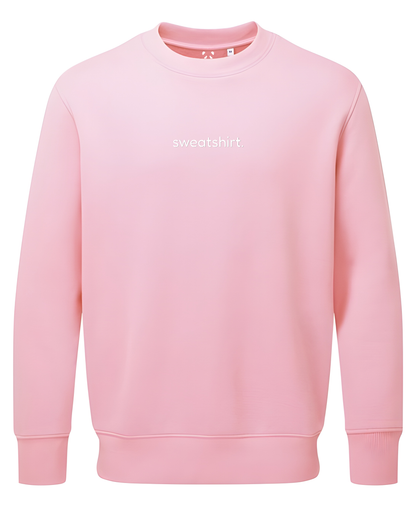simple. sweatshirt. snug. pink.