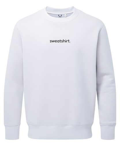 simple. sweatshirt. snug. white.